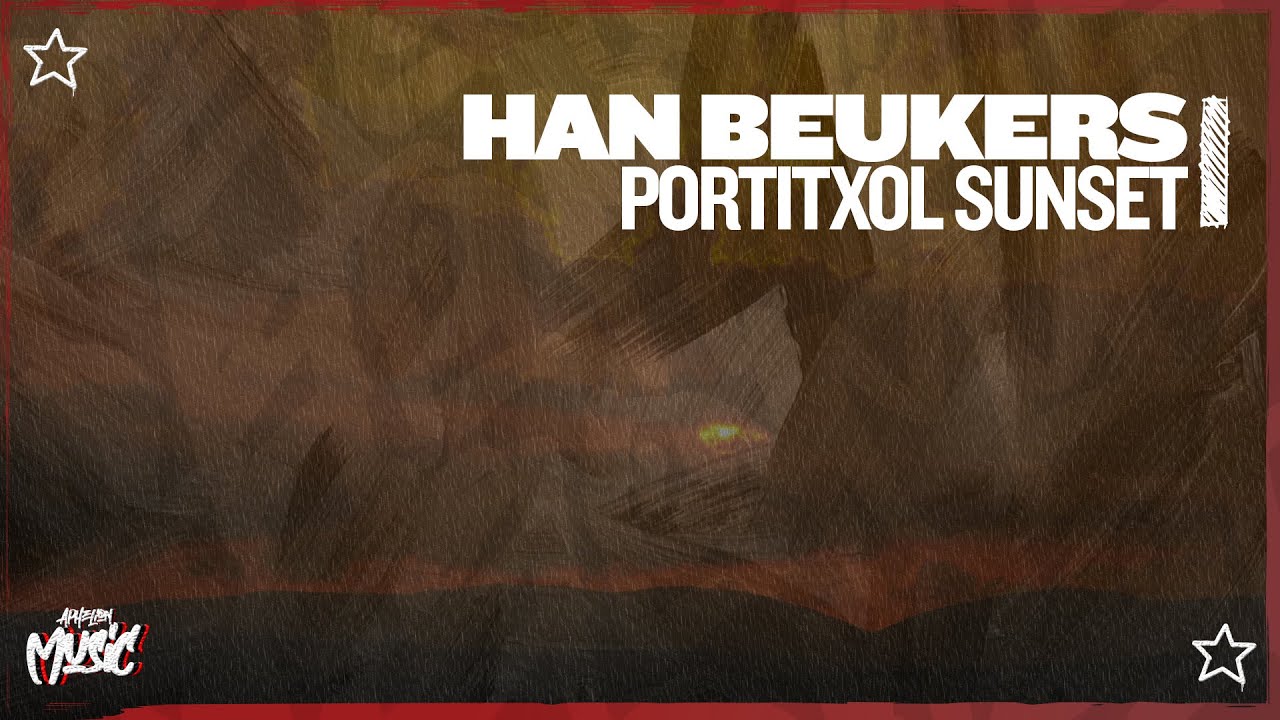 Han Beukers - Portitxol Sunset (Extended Mix)