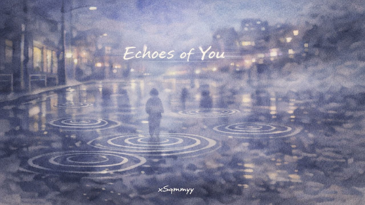 Echoes of You (Single)