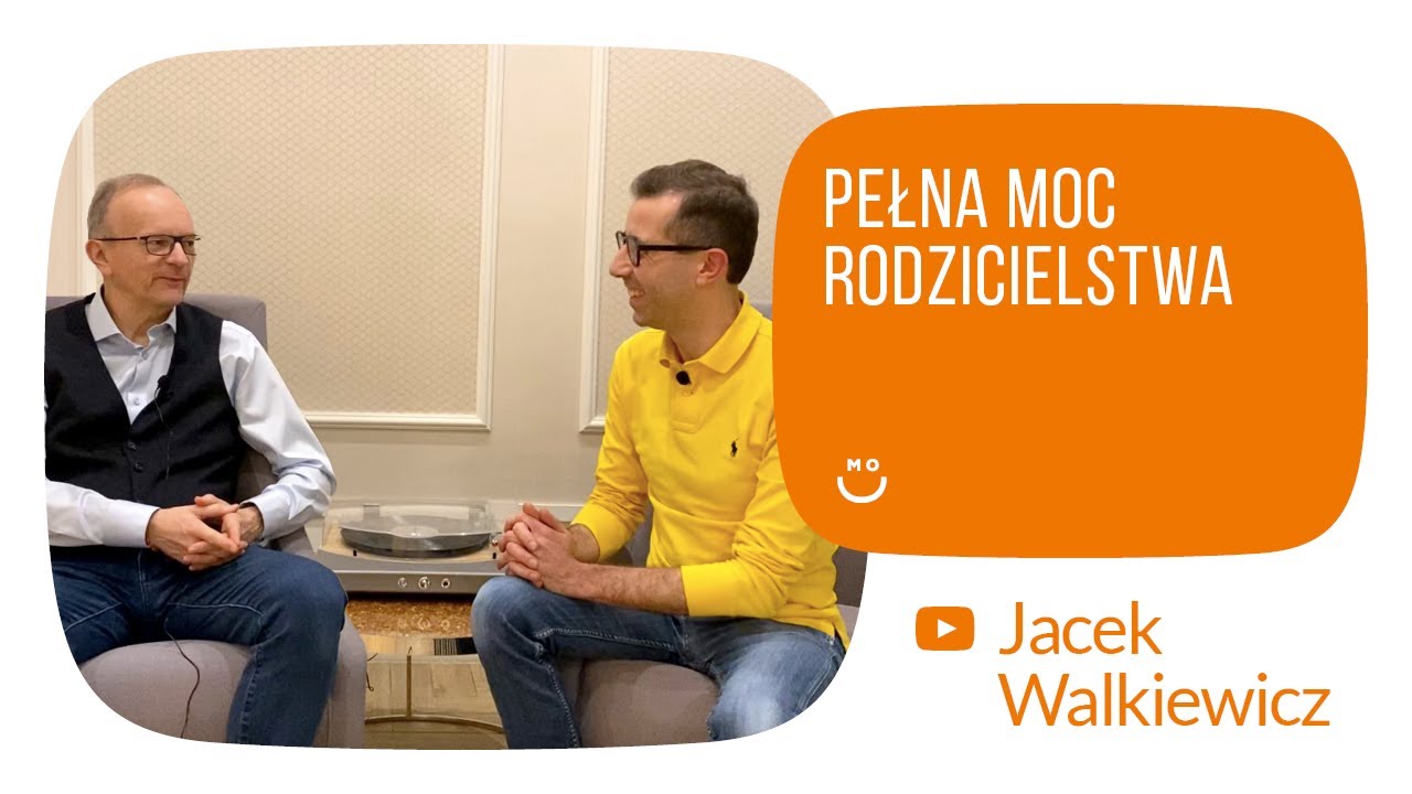 MR#16 Pełna moc rodzicielstwa. Jacek Walkiewicz