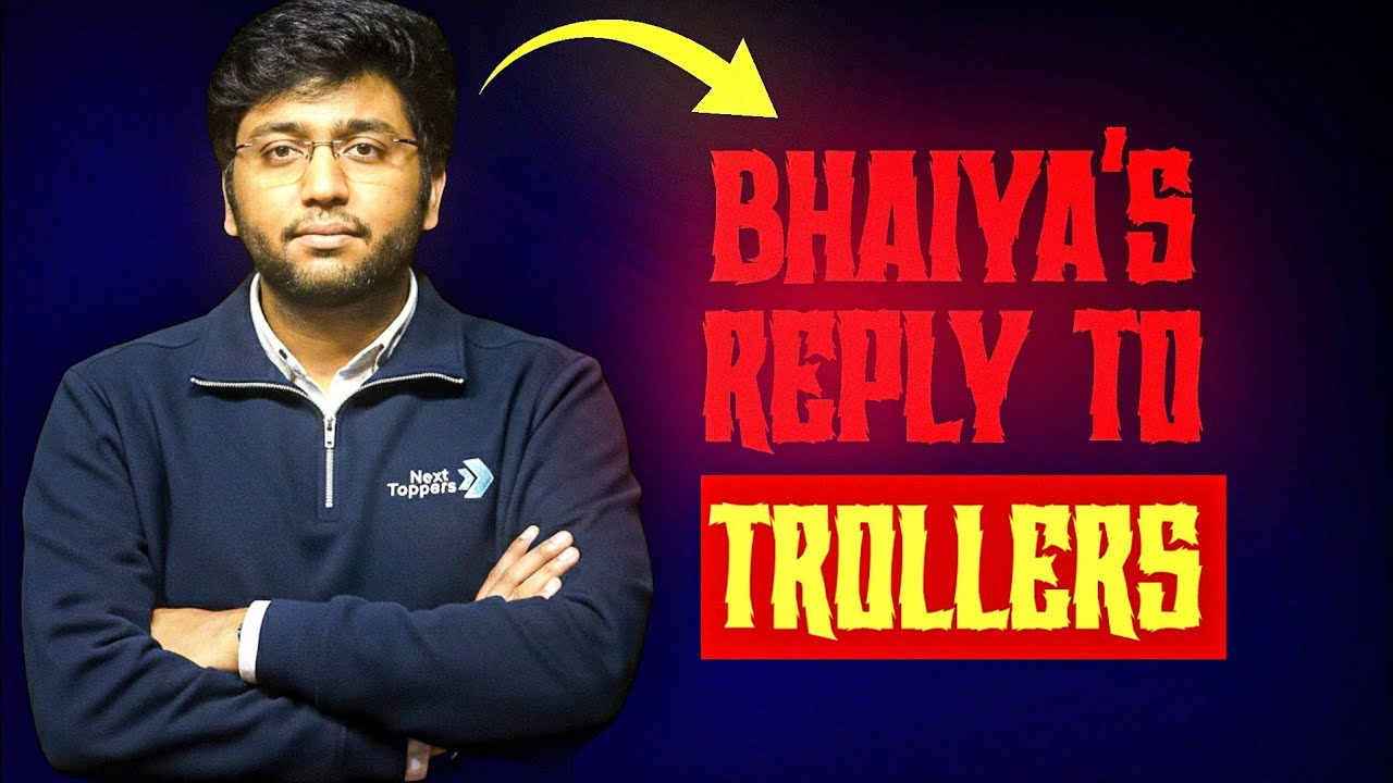 Shobhit Bhaiya's reply to Trollers 😧🌟 | Shobhit nirwan | Next Toppers | @NextToppers-feels | #troll