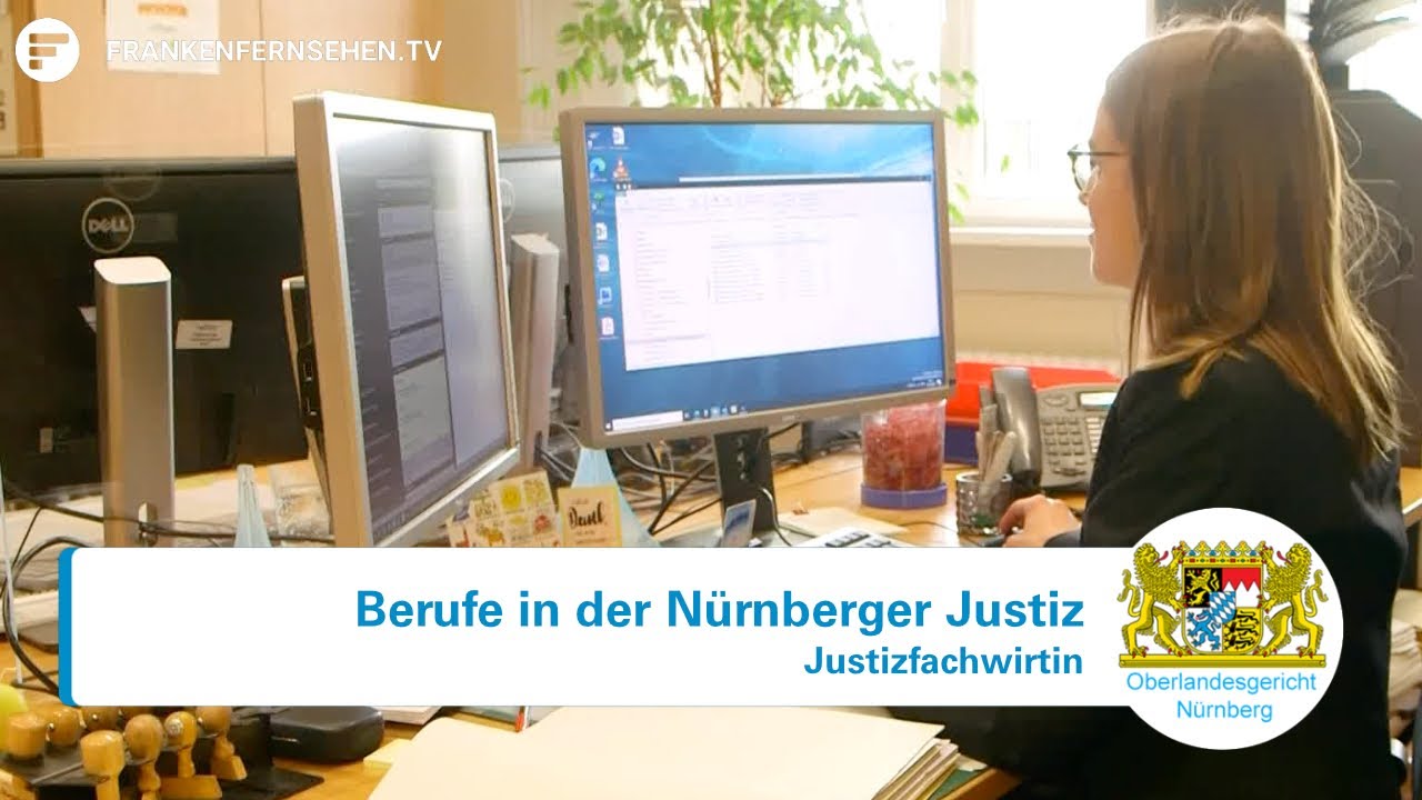 Berufe in der Nürnberger Justiz - Justizfachwirtin - Teil 3