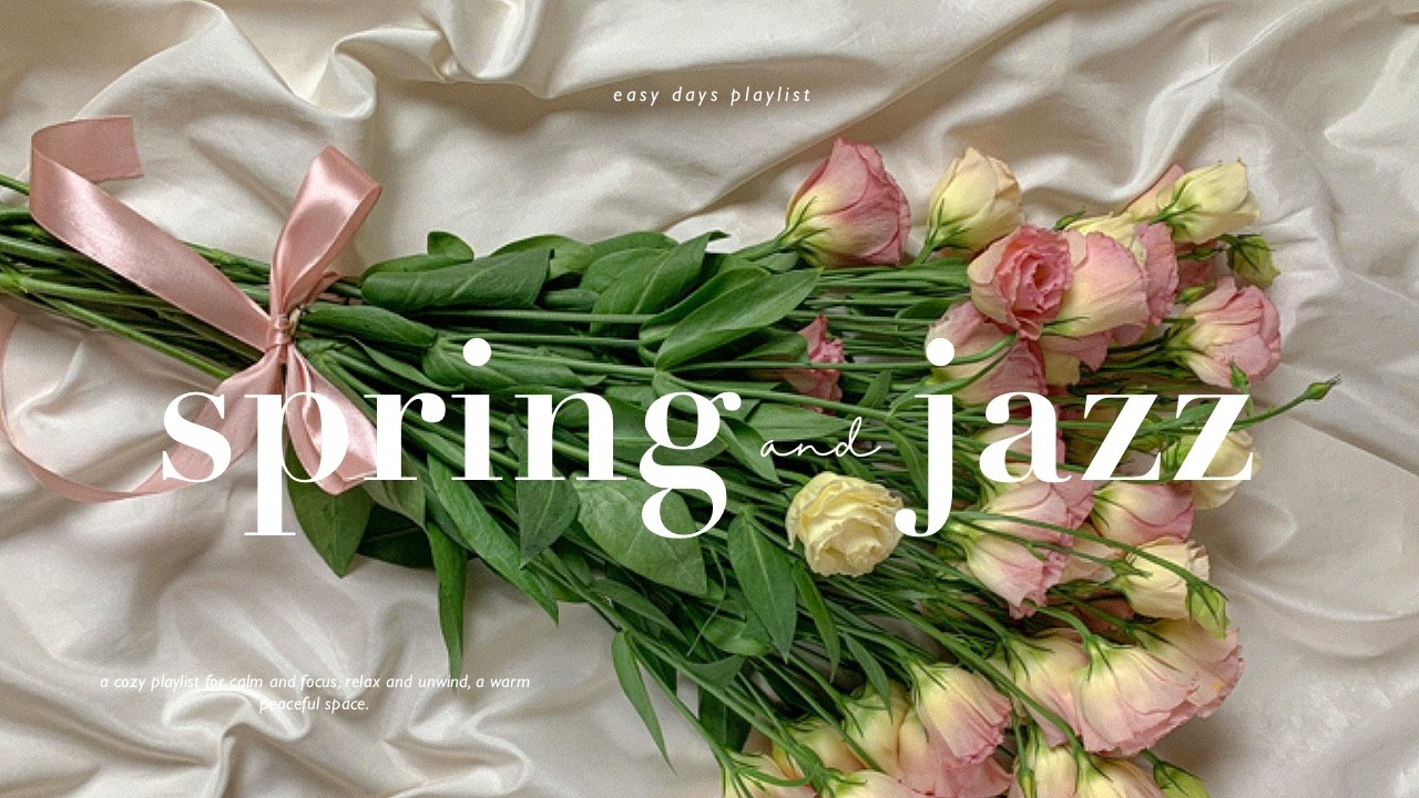 Spring Morning Cafe Jazz 🌸 Relaxing Background Music for Study, Work & Coffee Shop Ambience