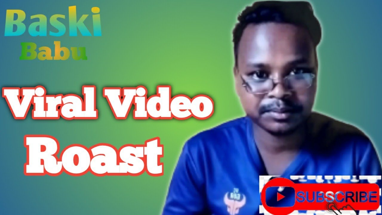 Viral Video Roast || Roasting video with Baski Babu ||Comedy video
