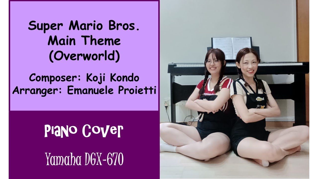 (Piano : Yamaha DGX-670) Super Mario Bros. Main Theme (Overworld) &ndash; Koji Kondo