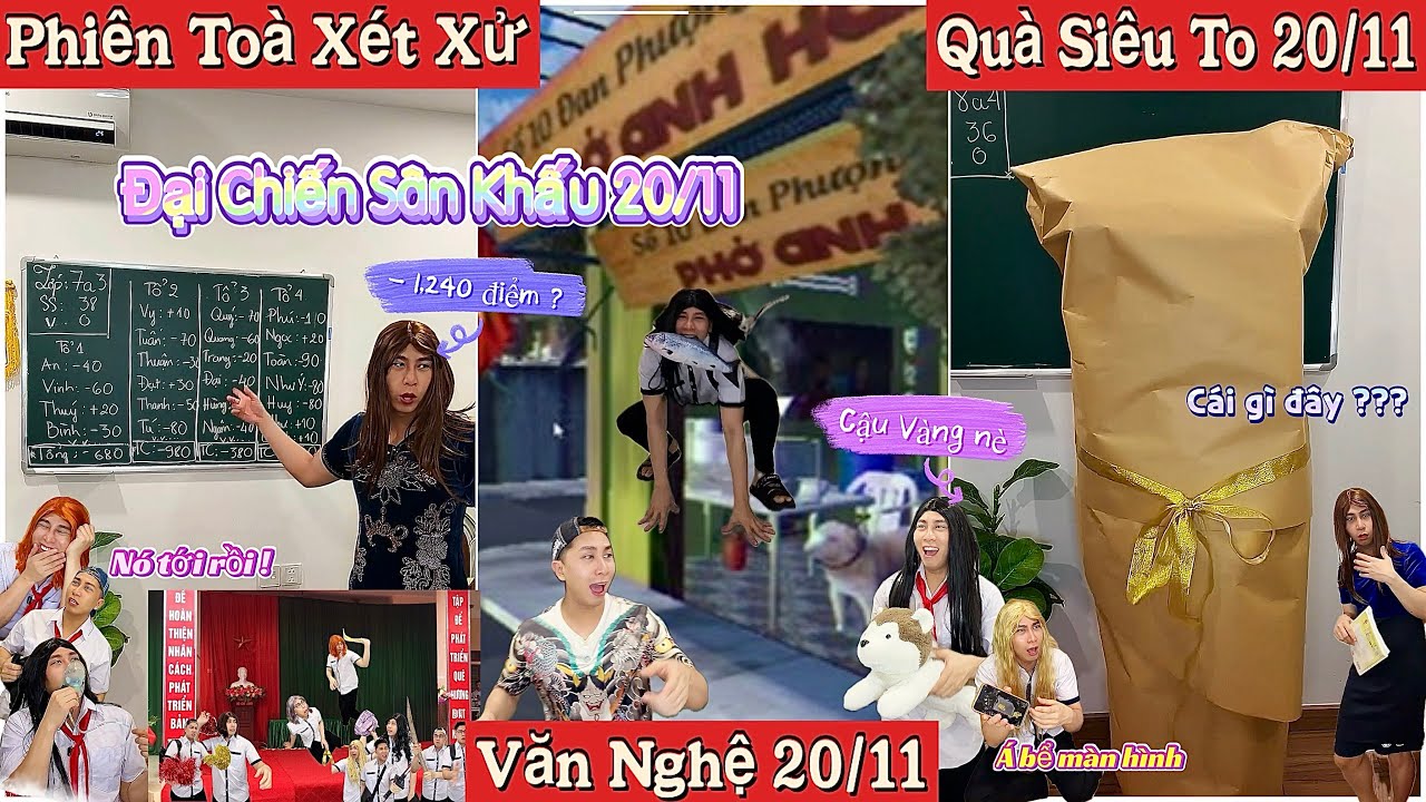 Tổng Hợp Video Ngắn Học Sinh #137 : Phiên Toà Cuối Tuần, Phở Anh Hai, Quà Khổng Lồ, Sân Khấu 20/11
