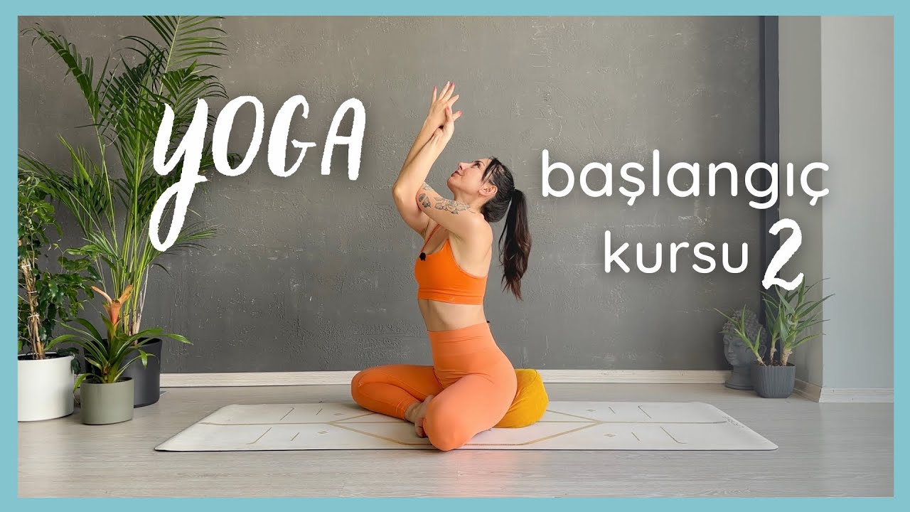 TOMRİS İLE YOGAYA İLK ADIM 🧘🏻‍♀️I Ultra Başlangıç Yoga Dersi #2