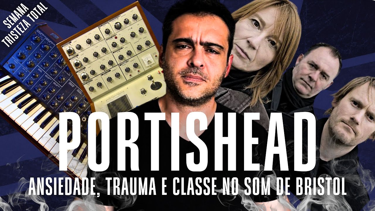 Portishead &eacute; Ansiedade, Trauma e Classe no Som de Bristol