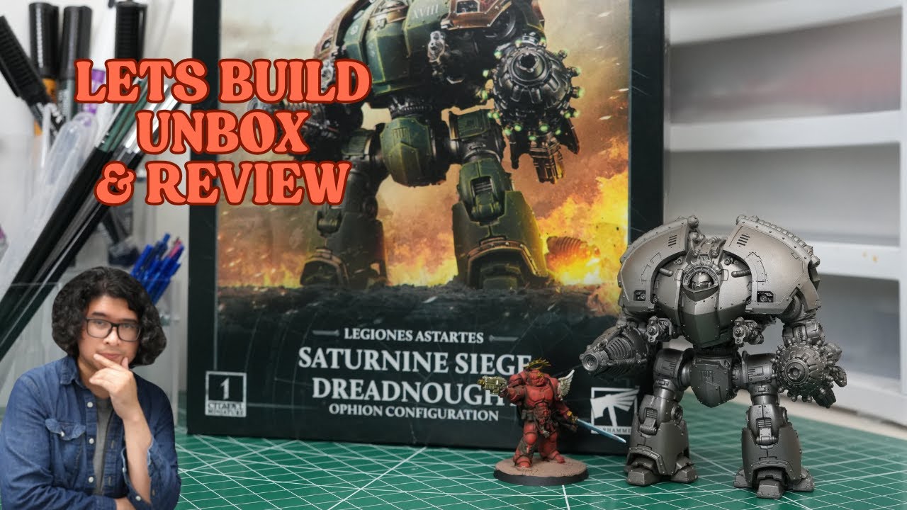 Unboxing & Review: Saturnine Siege Dreadnought &ndash; A Pain to Build?