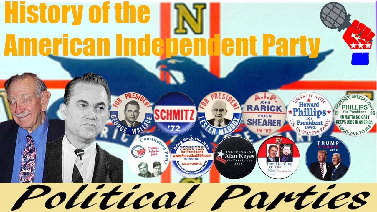 History of the American Independent Party
