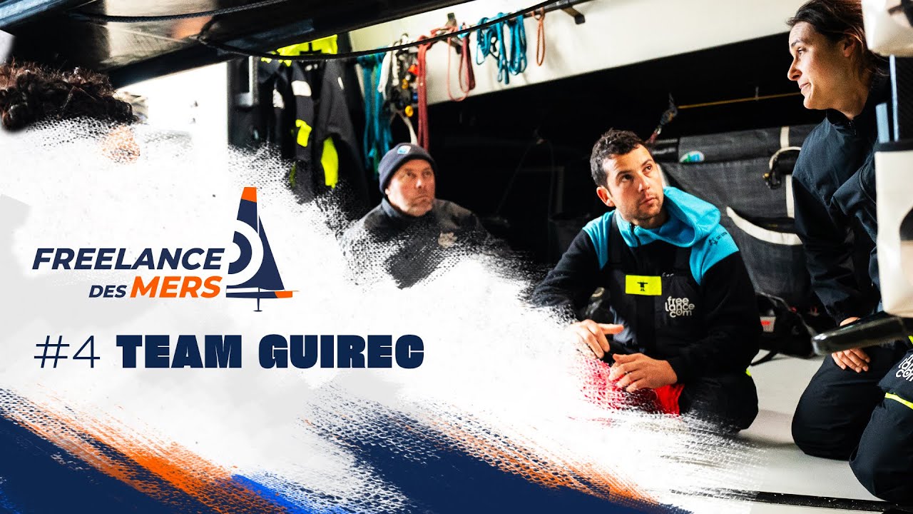 Freelance des mers - Épisode 4 : Team Guirec | Guirec Soudée et son rêve du Vendée Globe