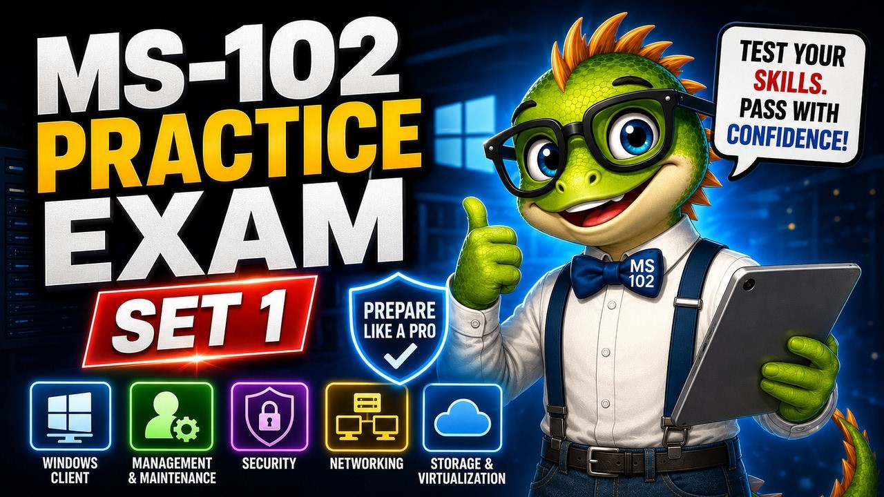MS-102 Practice Exam Set 1: Microsoft 365 Administrator