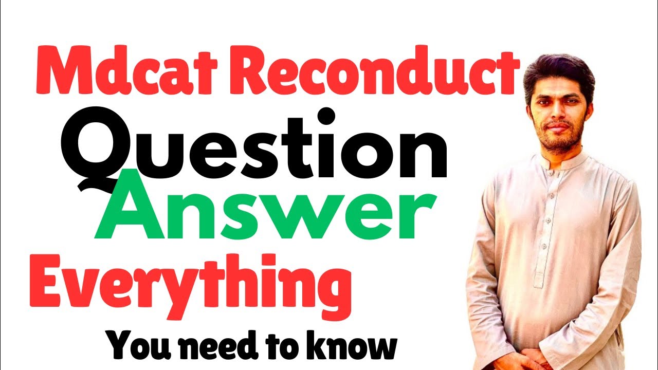 MDCAT Reconduct 2024 QnA Session