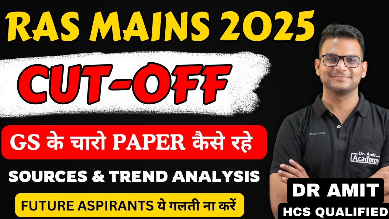 RAS MAINS 2025 | PAPER ANALYSIS & CUT OFF | DR AMIT ACADEMY
