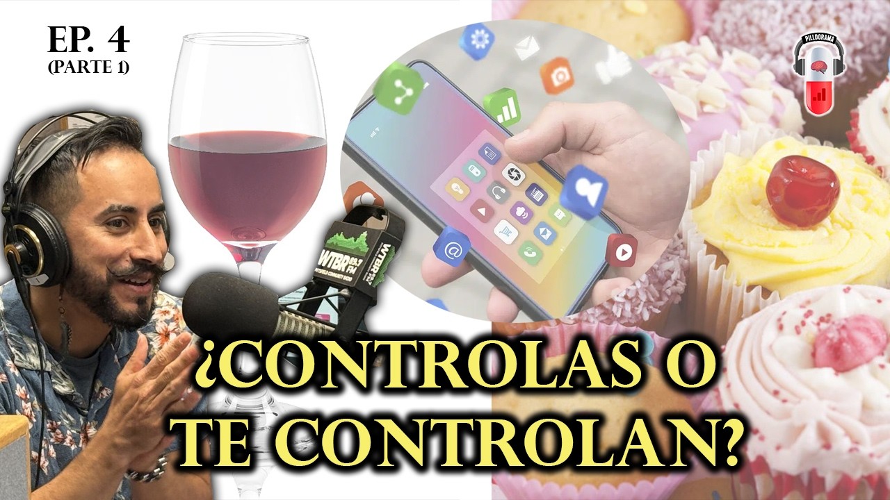 Azúcar, Redes y Drogas: ¿Qué vacío intentas llenar? (Parte 1) | Pilldorama T1 Ep. 4