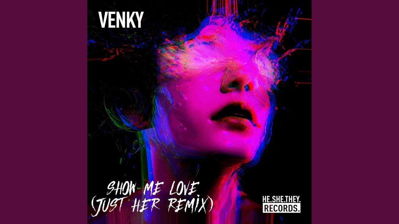 Show Me Love (Just Her Remix - Extended)