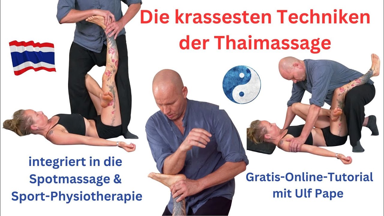 Master-Tutorial: Die krassesten Techniken der Thaimassage in der Sportmassage & Sportphysiotherapie