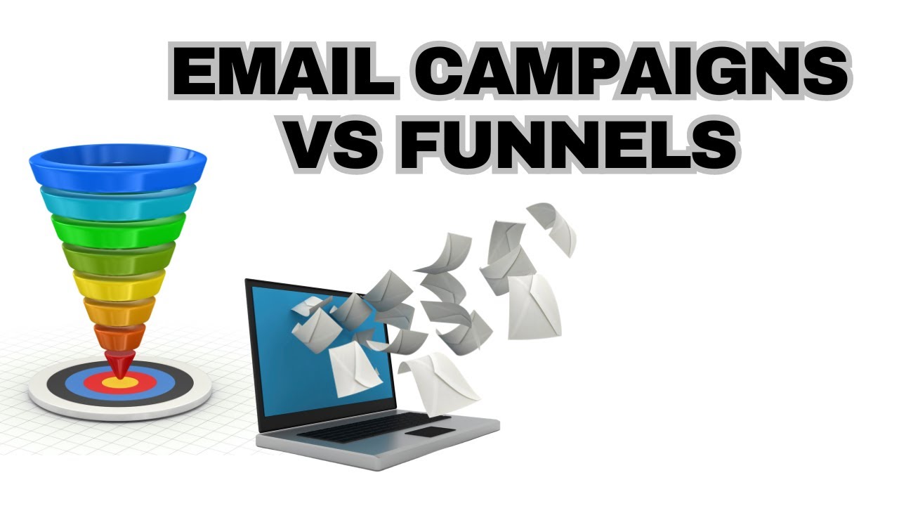 Email Campaigns vs. Funnels