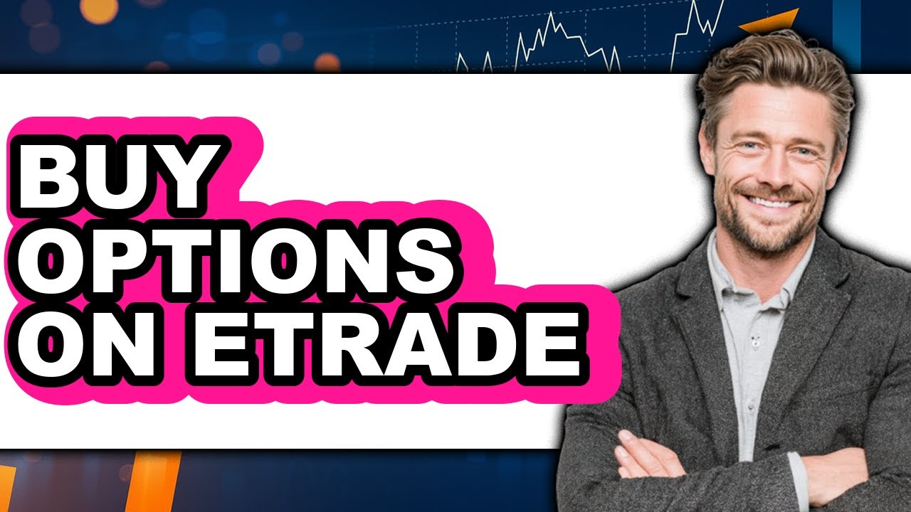 How to Buy Options on Etrade (Only Way)