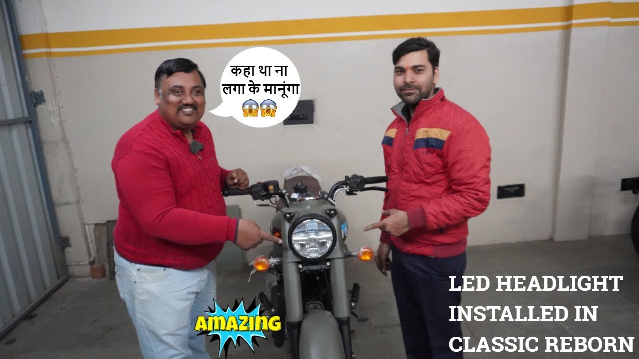 Royal Enfield Classic 350 Reborn LED Headlight Installation | कहा था ना लगा के मानूंगा ❤️Vlog No 544