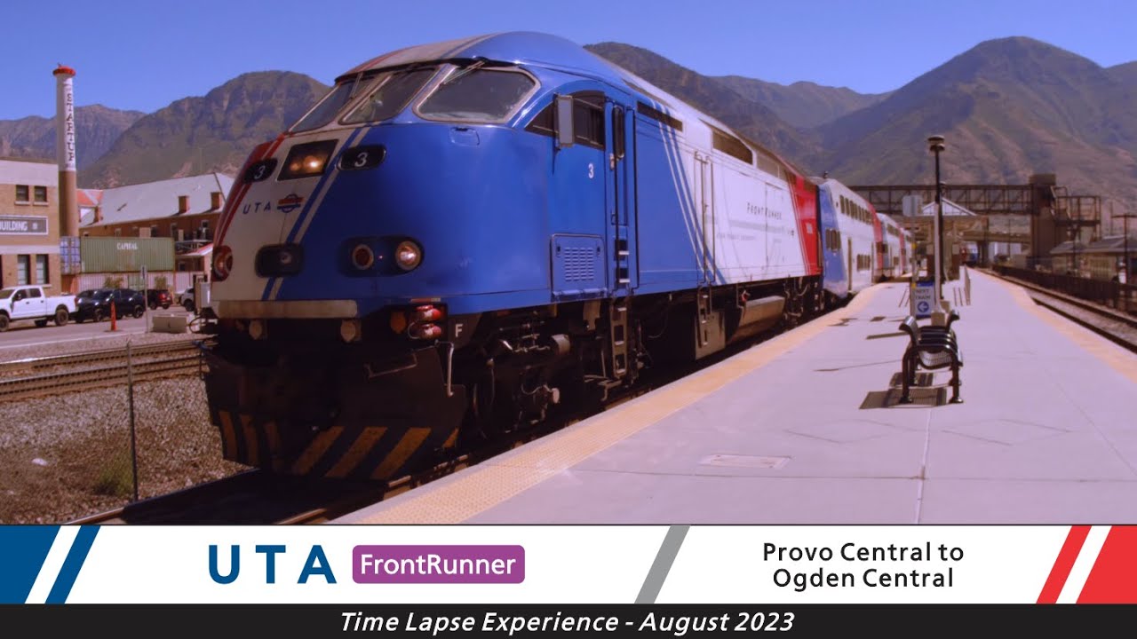 🚆 Utah Transit Authority - Time Lapse Experience - FrontRunner - Provo Central to Ogden Central