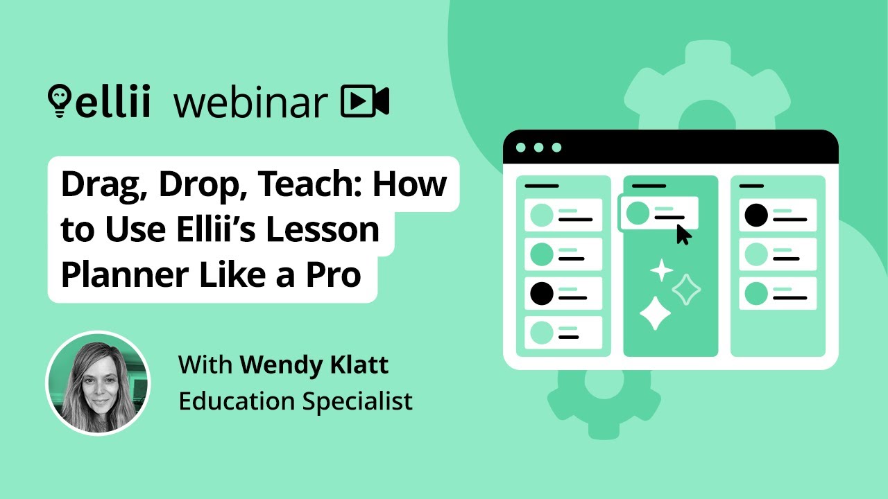 Webinar: How to Use Ellii's Lesson Planner Like a Pro