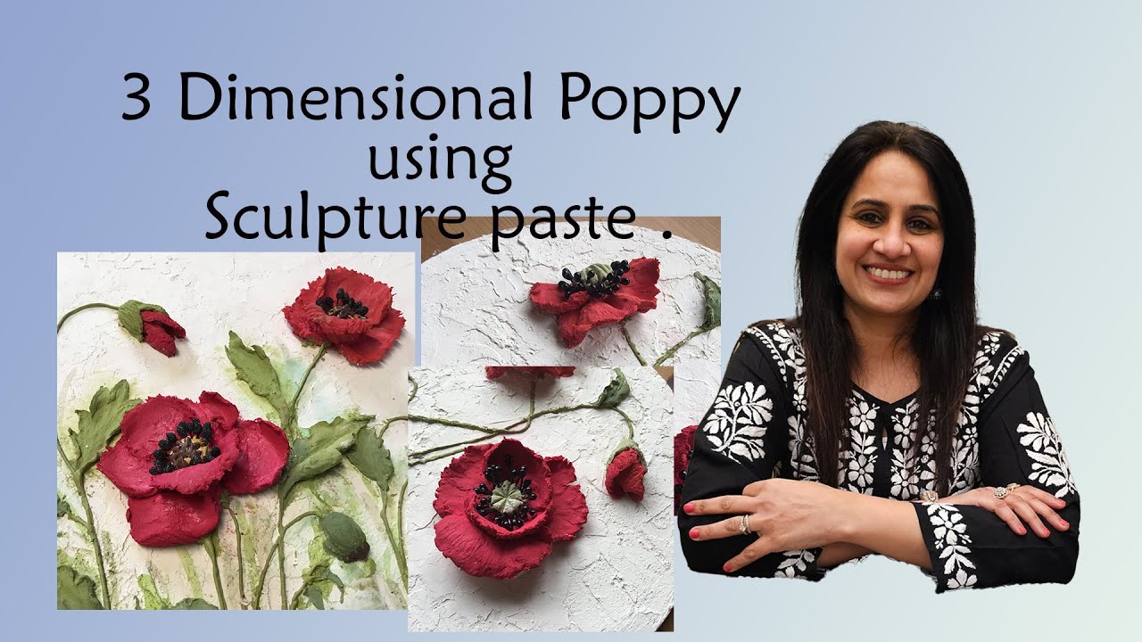 Sculpture paste Poppy Flowers, 3 Dimensional flowers with texture paste. Sculpture painting.