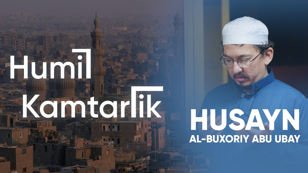 Ҳусайнхон Яҳё Aбдулмажид. Ҳумил, камтарлик | Husaynxon Yahyo Abdulmajid. Humil, Kamtarlik