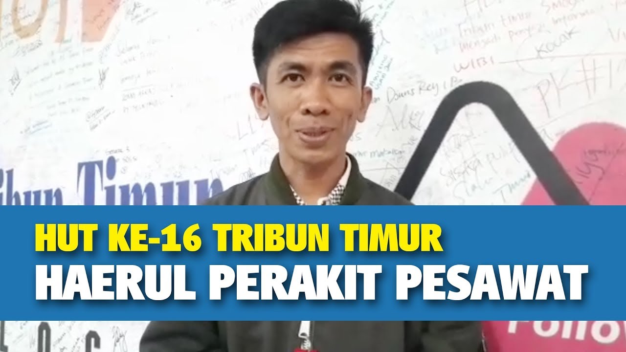 Sang Perakit Pesawat Viral, Haerul Ucapkan Selamat ke Tribun Timur