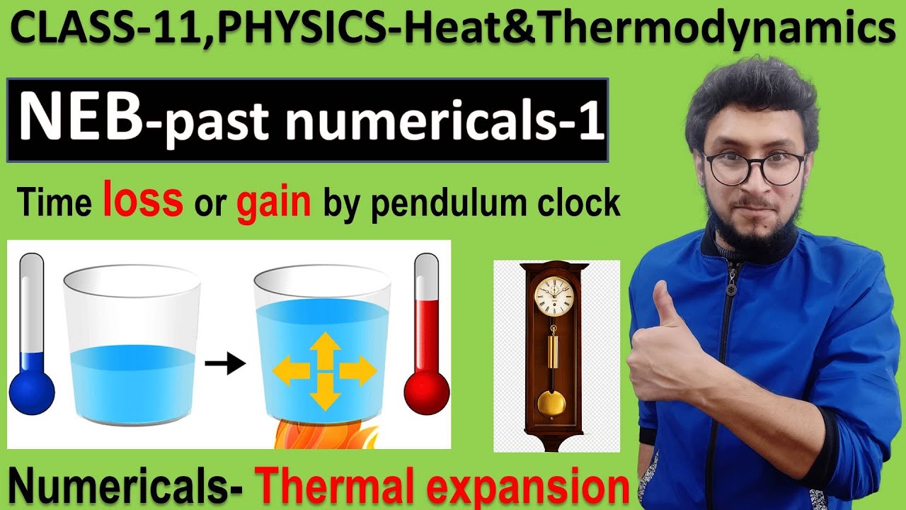 1-NEB past numerical of THERMAL EXPANSION,time gain, loss by pendulum-MOST IMPORTANT(watch in 1080p)