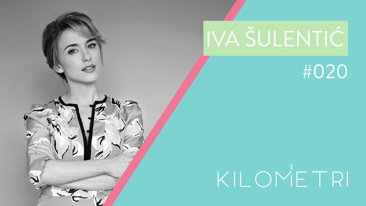 #KiloMetri - Iva Šulentić