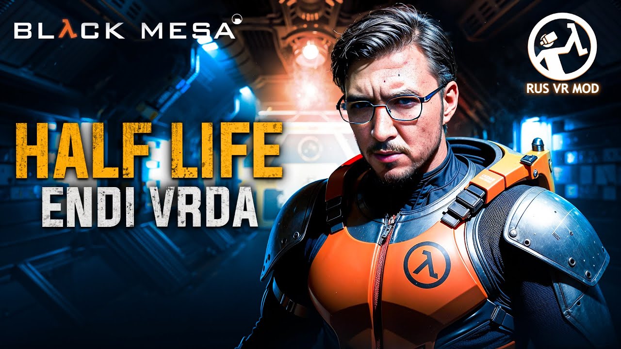 Black Mesa RUS VR MOD / O'zbek Tilida