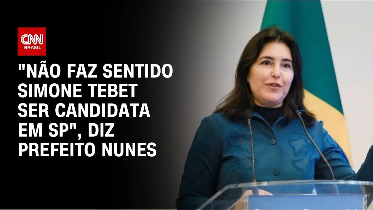 Ricardo Nunes: Não faz sentido Simone Tebet ser candidata em SP | CNN 360º