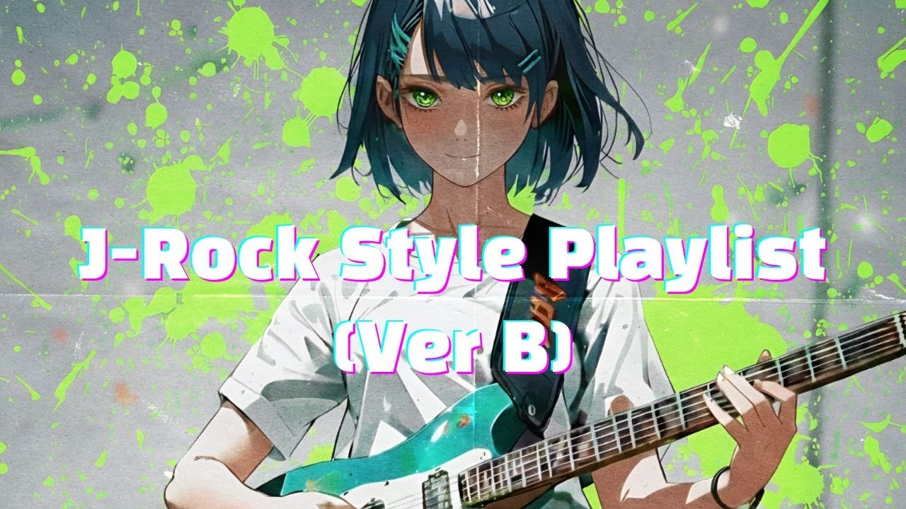 35분 J-Rock 스타일 음악 플레이 리스트 | 35-Min J-Rock Style Playlist (Ver B)