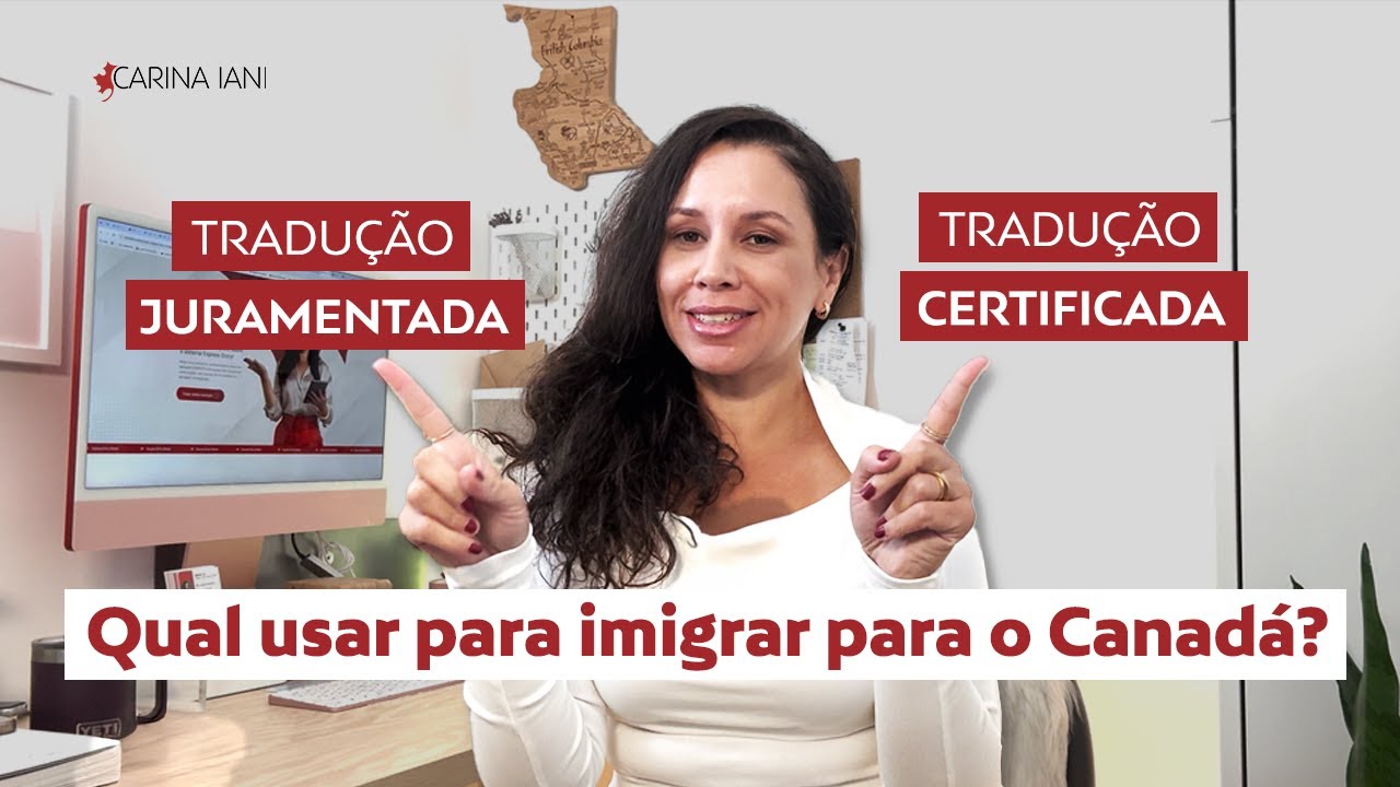 Tradução Certificada X Juramenta: Qual usar para fins de imigração para o Canadá?