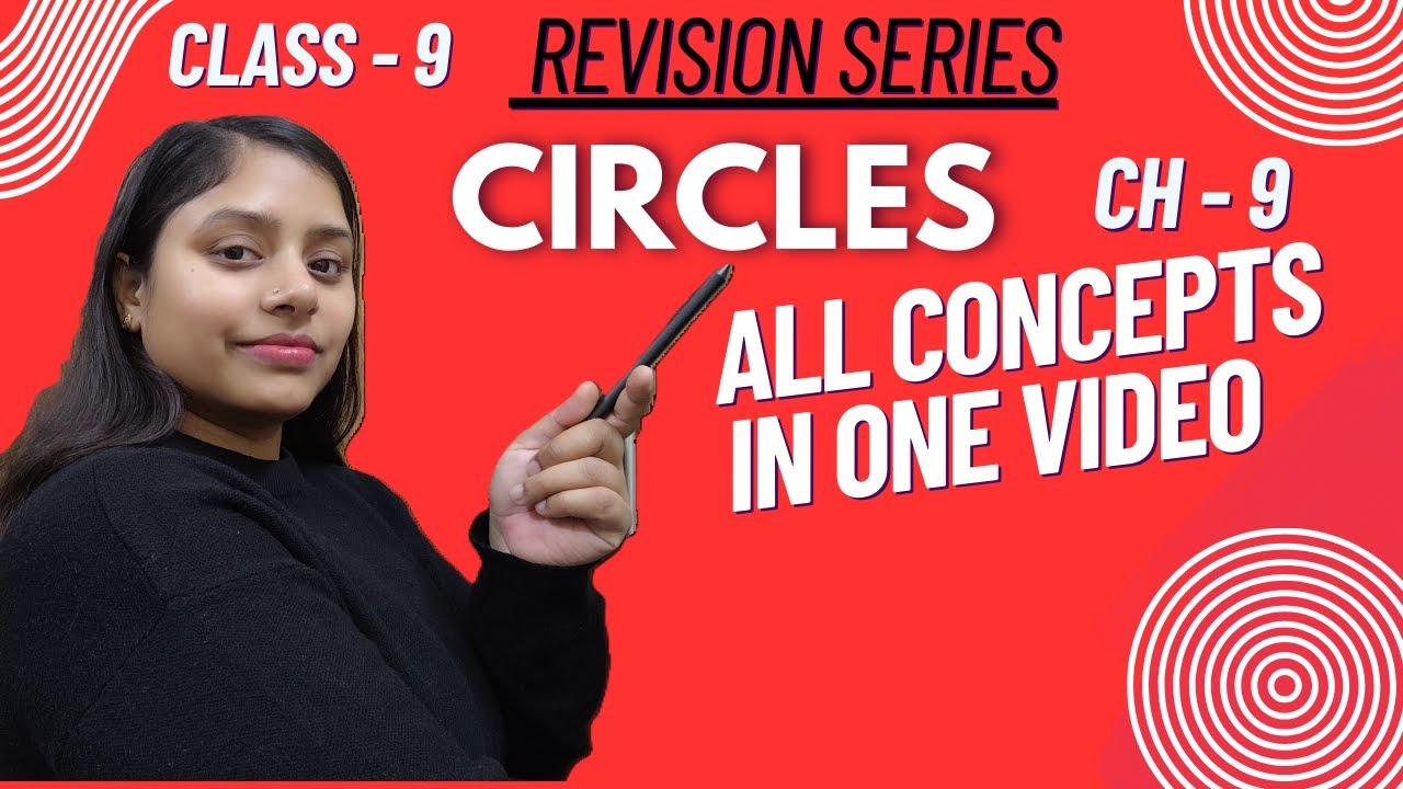 CIRCLES Class 9 Revision🔥 || All Theorems and concepts in ONE Video || Exam Ready