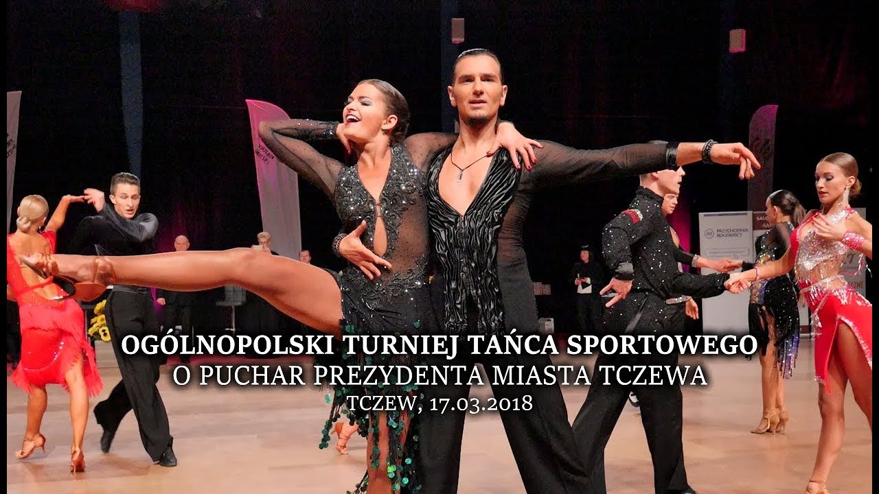 Tczew 2018. Og&oacute;lnopolski Turniej Tańca Sportowego o Puchar Prezydenta Miasta Tczewa