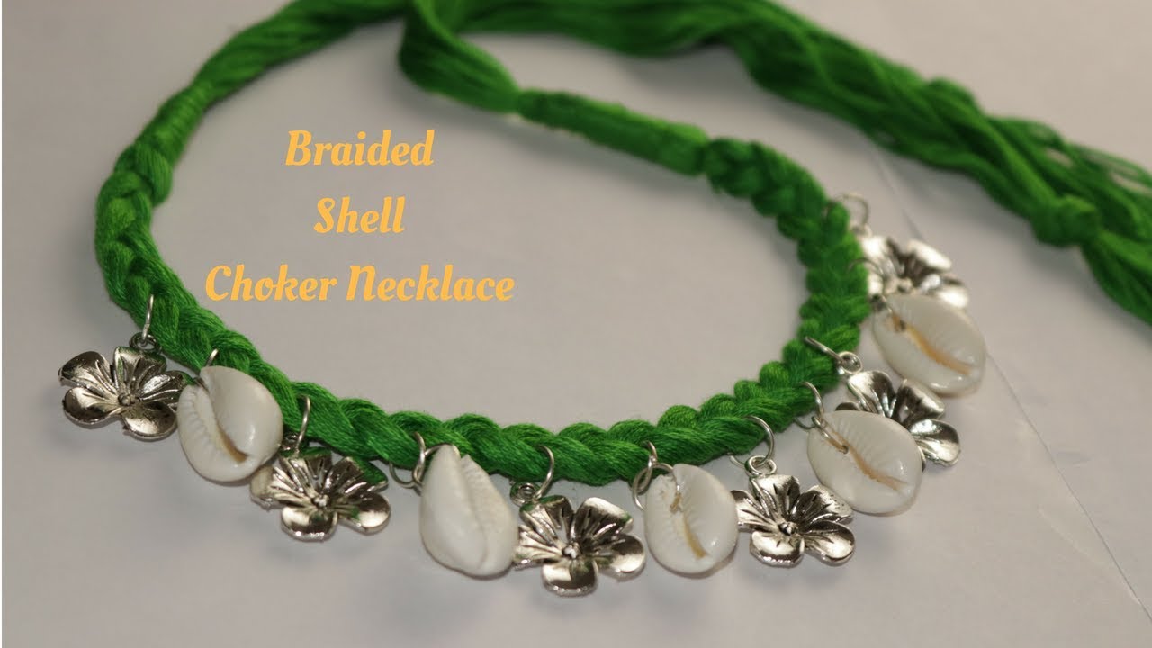 Shell Jewellery | How to Make Braided Shell Necklace | Ananya Mondal I Braided necklace making
