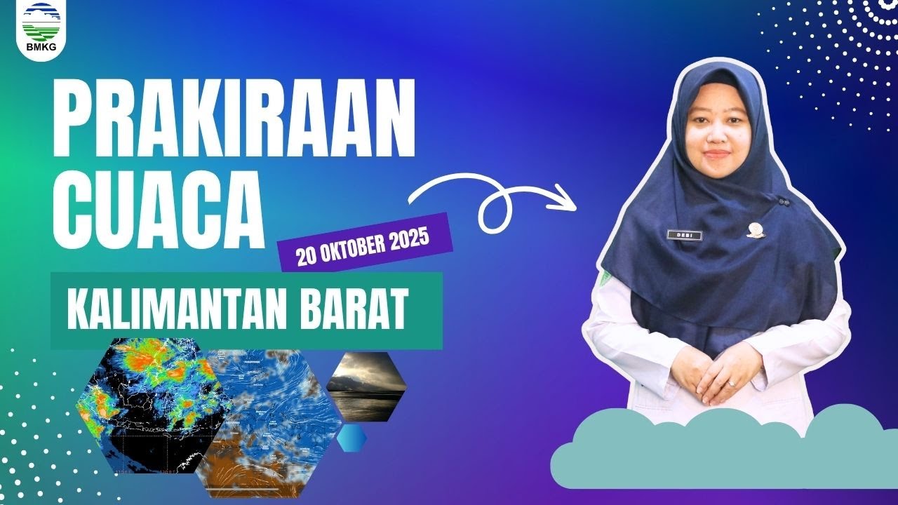 Prakiraan Cuaca Kalimantan Barat Hari Senin, 20 Oktober 2025