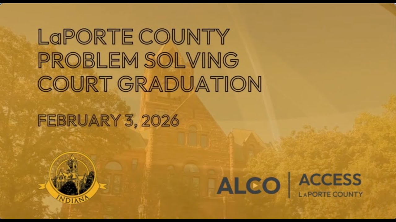 LaPorte County Problem Solving Court Graduation February 3, 2026