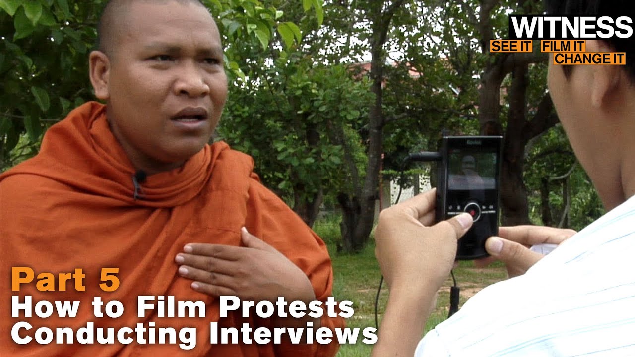 Part 5: How to Film Protests – Conducting Interviews