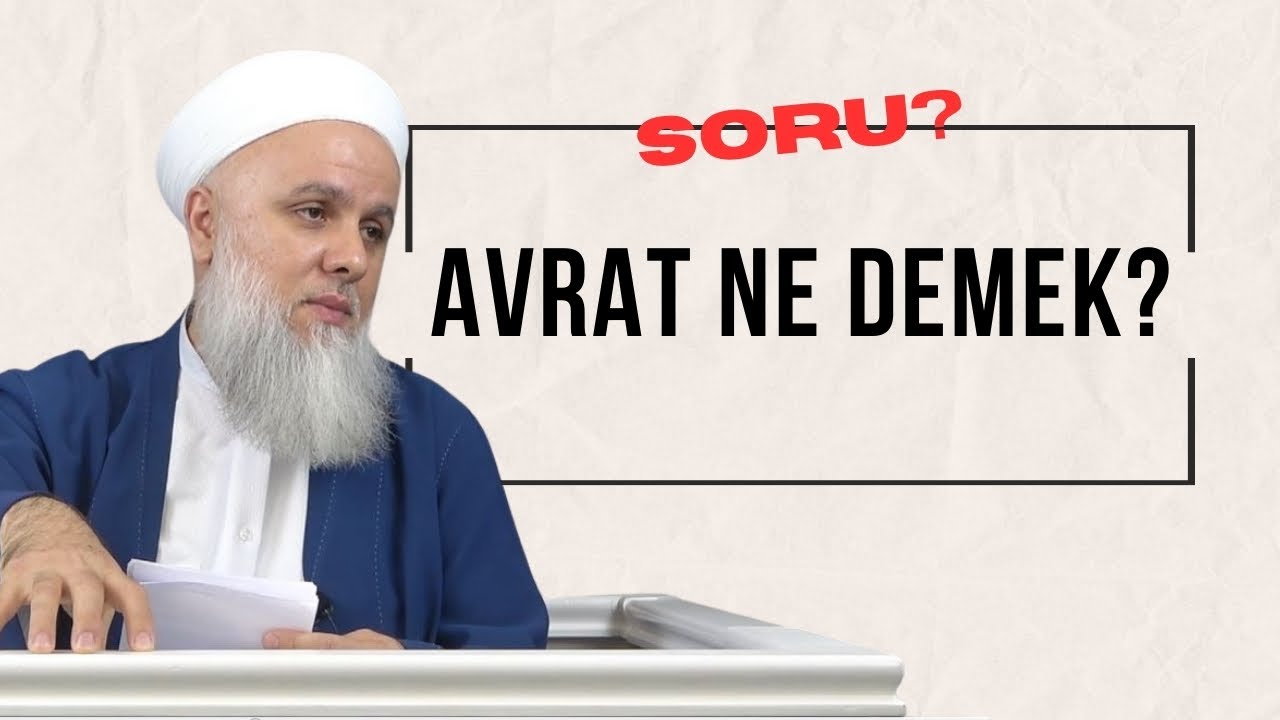 SORU?/CEVAP! | Avrat ne demek? | Fazlı Tonar Hoca