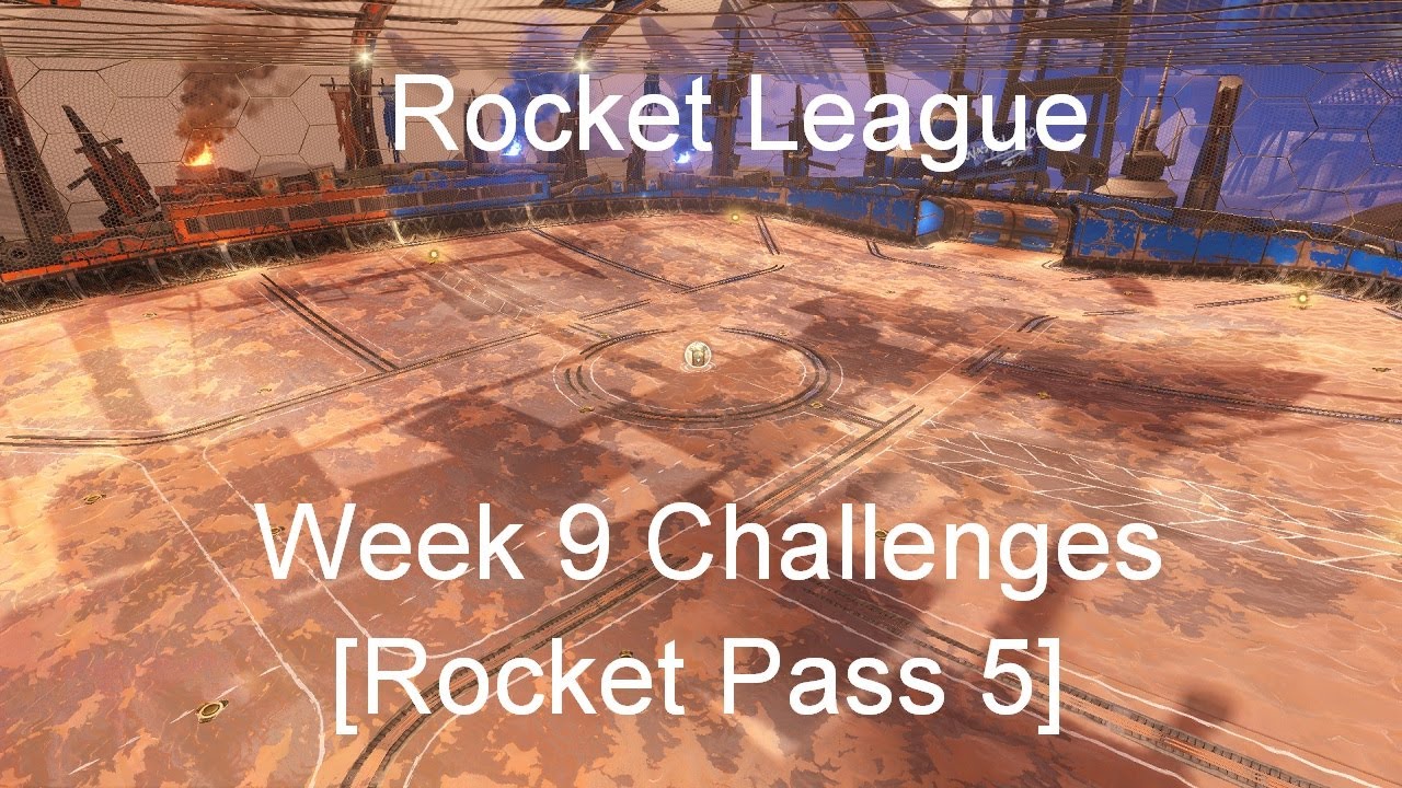 Rocket League - Week 9 Challenges [Rocket Pass 5]