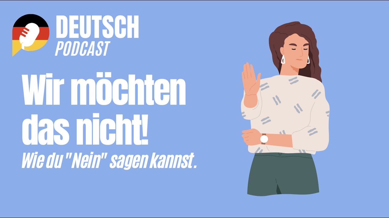 Wir möchten das nicht! Wie kannst du 