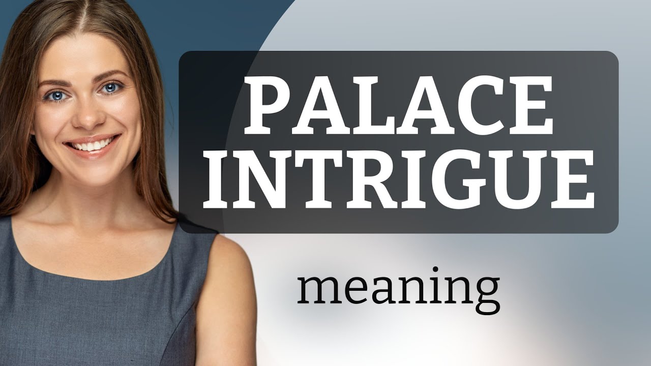 Palace Intrigue: Unraveling the Mystery