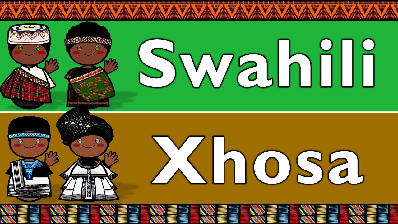 BANTU: SWAHILI & XHOSA