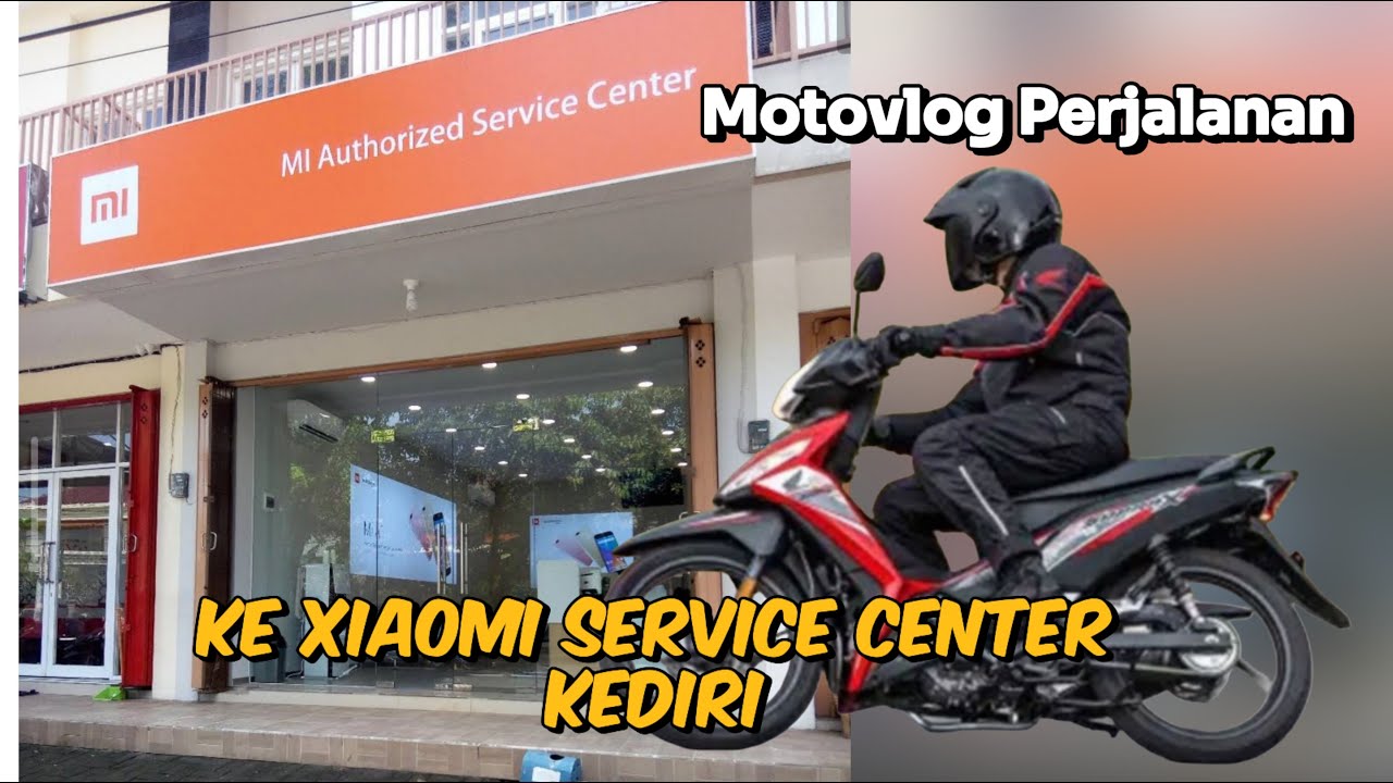 Motovlog Perjalanan Menuju Xiaomi Service Center Kediri