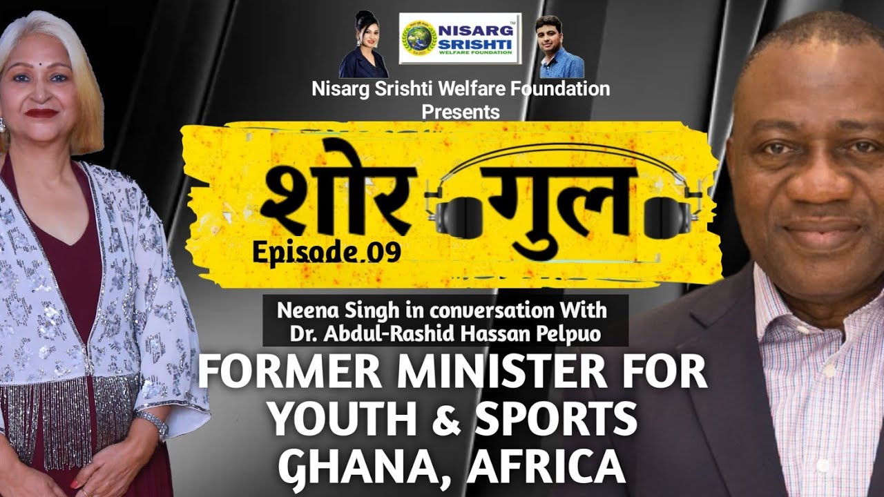 Shorgul Ep9 | Environmental Awareness and Policy Making | Dr. Abdul-Rashid Pelpuo | Nisarg Srishti