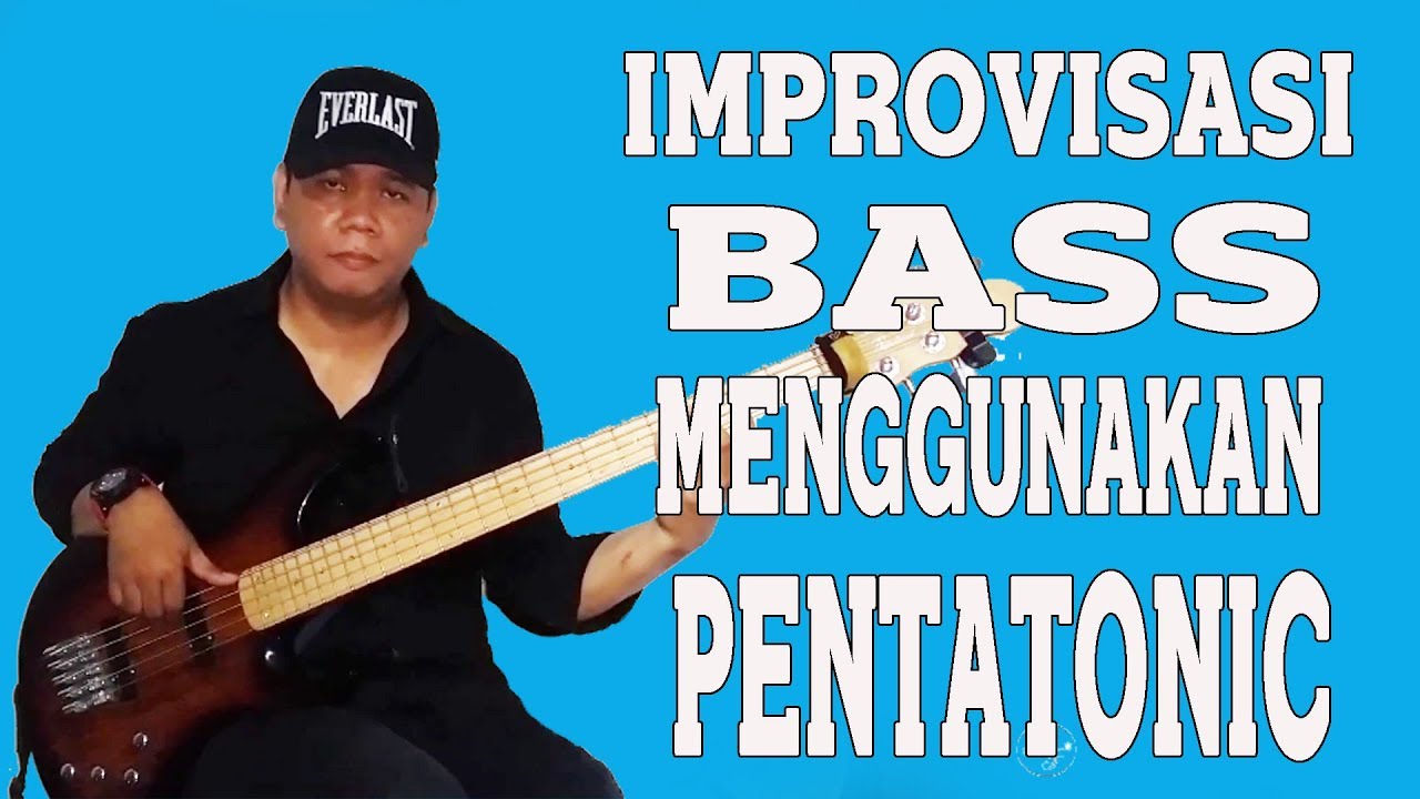 Improvisasi Bass Menggunakan Pentatonic By Jimmy Frank