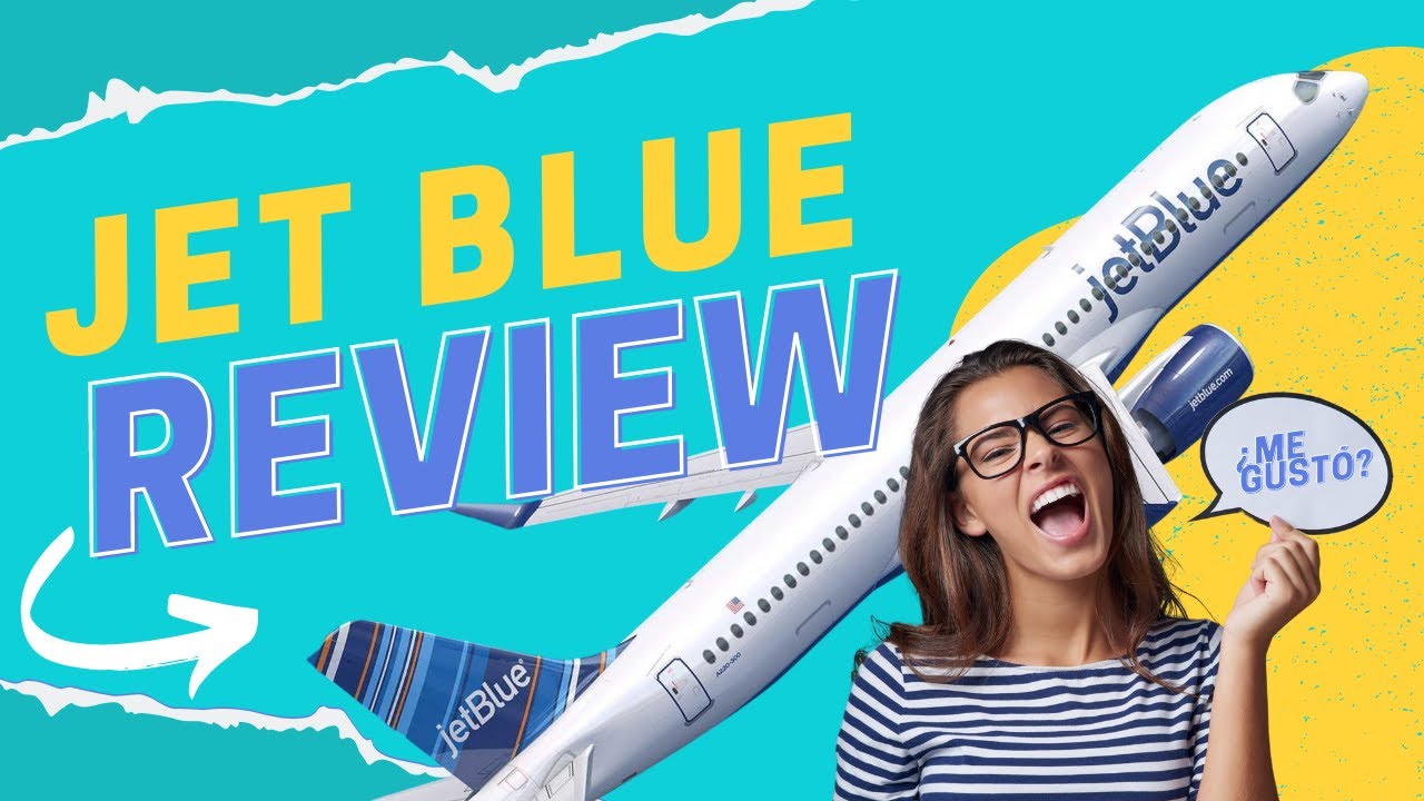 Qu&eacute; tal es JetBlue ✈️: Mi experiencia con esta aerol&iacute;nea de bajo costo
