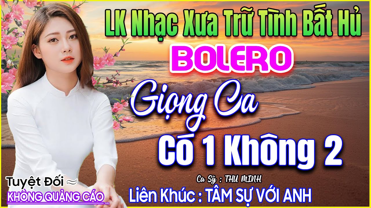 LK 39 Bản Nhạc Trữ Tình BOLERO Khiến Ai Nghe Cũng RƠI NƯỚC MẮT ➤GIỌNG CA NGỌT LỊM➤Ca Sỹ Thu Minh